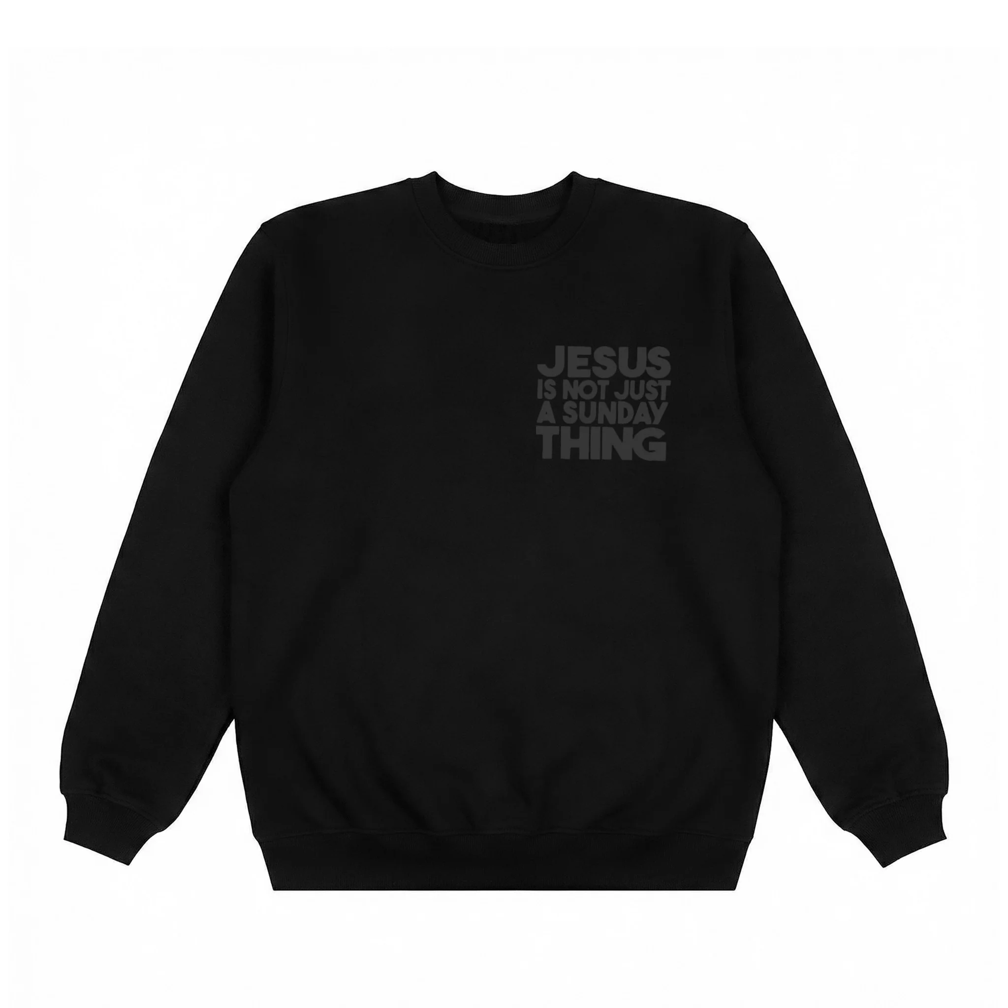 Jesus Is Not Just A Sunday Thing Crew-Black - Image 5